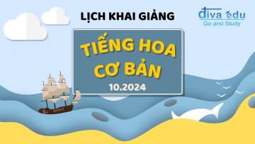 LỊCH KHAI GIẢNG CÁC LỚP TIẾNG HOA CƠ BẢN THÁNG 10/2024