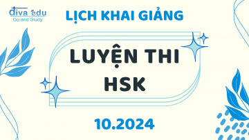 LỊCH KHAI GIẢNG CÁC LỚP LUYỆN THI HSK THÁNG 10/2024