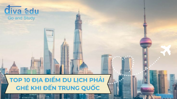 TOP 10 ĐỊA ĐIỂM DU LỊCH KHÔNG THỂ BỎ QUA KHI ĐẾN TRUNG QUỐC