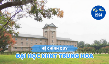 THÔNG TIN TUYỂN SINH HỆ CHÍNH QUY<br>ĐẠI HỌC KHOA HỌC KỸ THUẬT TRUNG HOA