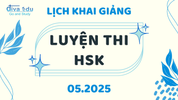 LỊCH KHAI GIẢNG CÁC LỚP LUYỆN THI HSK THÁNG 05/2025