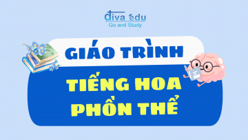 [TỔNG HỢP] GIÁO TRÌNH HỌC TIẾNG HOA PHỒN THỂ HAY NHẤT HIỆN NAY - PHẦN 1