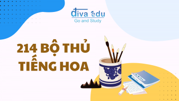 [214 BỘ THỦ] Ý NGHĨA CHI TIẾT VÀ CÁCH HỌC DỄ NHỚ (PHẦN 1)