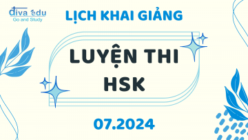 LỊCH KHAI GIẢNG CÁC LỚP LUYỆN THI HSK THÁNG 07/2024