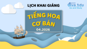 LỊCH KHAI GIẢNG CÁC LỚP TIẾNG HOA CƠ BẢN THÁNG 04/2026 