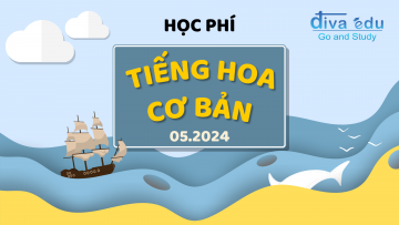 HỌC PHÍ CÁC LỚP TIẾNG HOA CƠ BẢN 1&2 THÁNG 05/2024