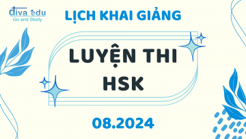 LỊCH KHAI GIẢNG CÁC LỚP LUYỆN THI HSK THÁNG 08/2024