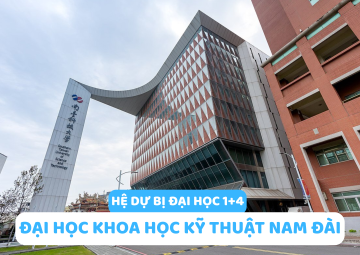 THÔNG TIN TUYỂN SINH HỆ 1+4 ĐẠI HỌC KHOA HỌC KỸ THUẬT NAM ĐÀI ( KỲ THU 2026 - KỲ XUÂN 2027 )