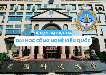 TUYỂN SINH HỆ 1+4 TẠI ĐẠI HỌC CÔNG NGHỆ KIẾN QUỐC KỲ XUÂN 2027