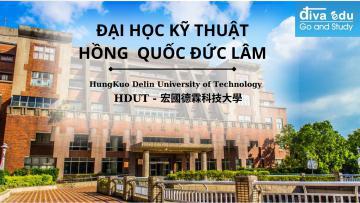 ĐẠI HỌC KỸ THUẬT HỒNG QUỐC ĐỨC LÂM <br> (宏國德霖科技大學)