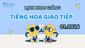 LỊCH KHAI GIẢNG CÁC LỚP TIẾNG HOA GIAO TIẾP THÁNG 01/2026